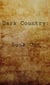 Dark Country: Book One - Dark Country: Book One, #1