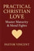 Practical Christian Love: Master Maturity & Mend Fights