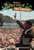Heroes for All Times - A Nonfiction Companion to Magic Tree House Merlin Mission #23: High Time for Heroes