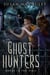 Ghost Hunters: Bones in the Wall - Ghost Hunters, #1