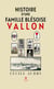 Histoire d’une famille blésoise - Vallon