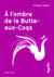 A l'ombre de la Butte-aux-Coqs