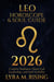 Leo Horoscope & Soul Guide for 2026:Creative Radiance, Heart-Led Leadership, and Soul Visibility - Zodiac Horoscope & Soul Guide 2026, #5
