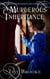 A Murderous Inheritance - The Discreet Investigations of Lord and Lady Calaway, #3