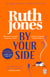By Your Side - The uplifting read-in-one-sitting read from the Sunday Times No.1 Bestselling Author and Gavin & Stacey co-creator
