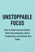 Unstoppable Focus