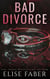 Bad Divorce - Billionaire's Club, #5