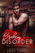 Broken Disorder - The City of Mayhem Series, #3