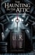The Haunting in the Attic - Young Adult Fiction: Ghost Stories, #6