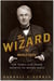 The Wizard of Menlo Park - How Thomas Alva Edison Invented the Modern World