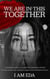 We Are In This Together