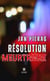 Résolution meurtrière
