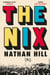The Nix - From 1960s Chicago to wartime Norway, an epic family saga of mystery and secrets in a divided America