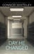 Day He Changed: A Science Fiction Near Future Short Story