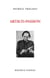 Artaud-Passion - Précédé de "Mensonges exquis (Genèse d'une pièce)" suivi de "D'une mise en scène l'autre"