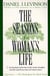 The Seasons of a Woman's Life - A Fascinating Exploration of the Events, Thoughts, and Life Experiences That AllWomen Share