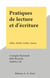Pratiques de lecture et d'écriture - Ollier, Robbe-Grillet, Simon