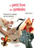 Le Petit Livre de - Les Symboles