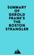 Summay of Gerold Frank's The Boston Strangler