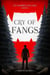 Cry of Fangs - Of Vampires and Men, #1
