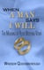 When A Man Says I Will: The Meaning of Your Wedding Vows