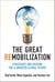 The Great Remobilization - Strategies and Designs for a Smarter Global Future