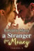 Forced to Marry a Stranger for Money