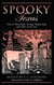 Spooky Texas - Tales Of Hauntings, Strange Happenings, And Other Local Lore