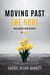 Moving Past the Hurt