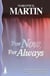 For Now, For Always