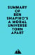 Summary of Ben Shapiro's A Moral Universe Torn Apart