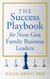 The Success Playbook for Next Gen Family Business Leaders - The Family Business Leader Series, #1