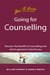 Going for Counselling - Working with your counsellor to develop awareness and essential life skills