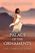 Palace of the Ornaments: The Complete Series