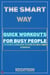 The Smart Way: Quick Workouts for Busy People