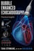 Bubble Enhanced Echocardiography: Practical Insights - Medical Series