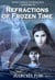 Refractions of Frozen Time - Star Trails Tetralogy, #4