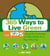 365 Ways to Live Green for Kids - Saving the Environment at Home, School, or at Play--Every Day!