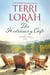 The Hideaway Cafe - A Hideaway Lake Novel, #2