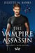 The Vampire Assassin - The Moretti Blood Brothers, #5