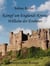 Kampf um Englands Krone: Wilhelm, der Eroberer - 1066 n. Chr.: Historischer Roman aus dem Mittelalter in England und Frankreich: Wilhelm der Eroberer, seine Ritter und die Schlacht bei Hastings