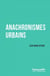 Anachronismes urbains