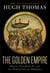 The Golden Empire - Spain, Charles V, and the Creation of America