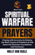 Spiritual Warfare Prayers 3  Praying with Accuracy to Destroy the Root Causes of Problems and Pull Down the Demonic Foundations and Fortresses - Spiritual Warfare Prayers, #3