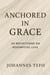 Anchored In Grace: 30 Reflective On Redemptive Love - Peaceful Devotions, #1