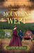 When the Mountains Wept - West Virginia: Born of Rebellion's Storm, #1