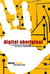 Digital Aboriginal - The Direction of Business Now: Instinctive, Nomadic, and Ever-Changing
