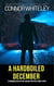 A Hardboiled December: A Hardboiled Detective Fiction Holiday Mystery Short Story