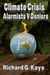 Climate Crisis: Alarmists V Deniers