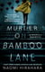 Murder on Bamboo Lane